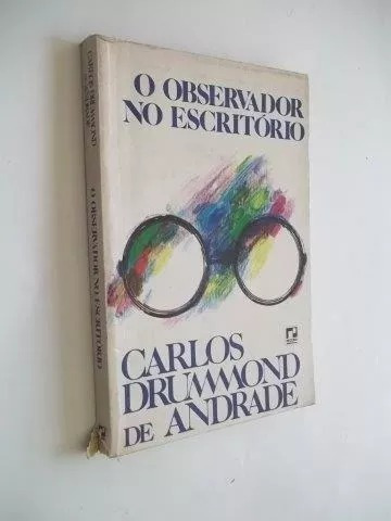 O Observador No Escritório - Carlos Drummond De Andrade Livr