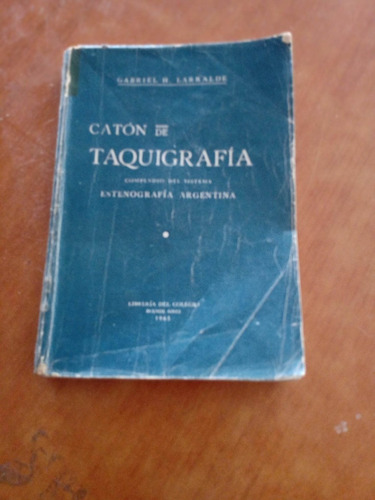 Caton De Taquigrafia - Gabriel H.larralde