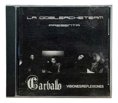 La Dobleacheteam - Carballo - Visiones / Reflexiones 2012