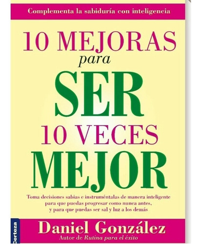 10 Mejoras Para Ser 10 Veces Mejor,  D. González