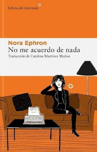 Libro - No Me Acuero De Nada (coleccion Libros Del Asteroid