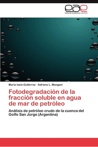 Libro: Fotodegradación De La Fracción Soluble En Agua De Mar