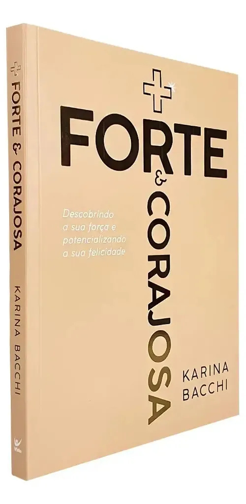 Mais Forte E Corajosa | Karina Bacchi