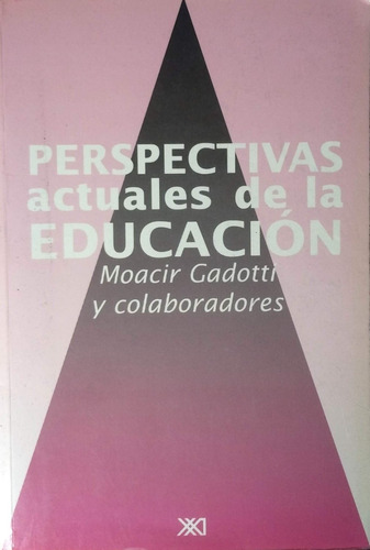 Perspectivas Actuales De La Educacion Moacir Gadotti 