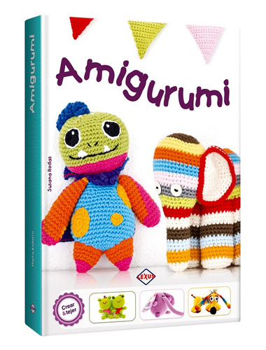 Libro Amigurumi Crear Y Tejer  Crochet Tejido