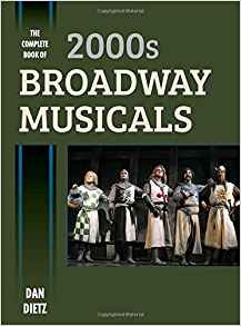 The Complete Book Of 2000s Broadway Musicals