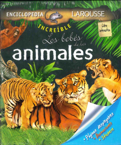 Los Bebes De Los Animales Enciclopedia Incleible -por Aique