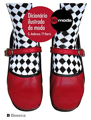 Dicionário Ilustrado Da Moda (ggmoda)