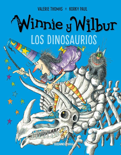 Winnie Y Wilbur. Los Dinosaurios - Thomas, Paul