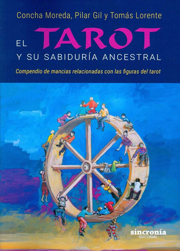El Tarot Y Su Sabiduría Ancestral Moreda, Concha/gil, Pilar