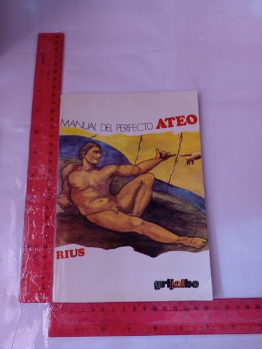 Rius Manual Del Perfecto Ateo Eduardo Del Rio