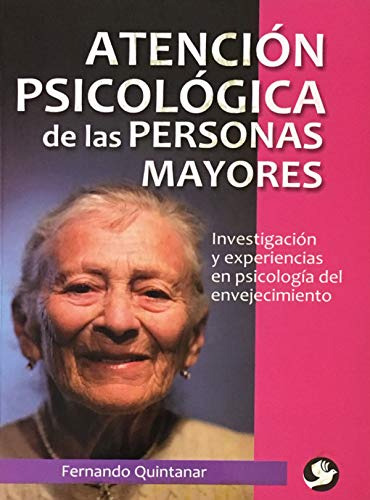 Libro Atencion Psicologica De Las Personas Mayores De Quinta