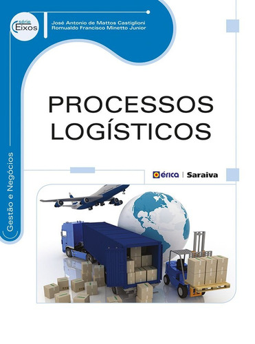 Processos logísticos, de Castiglioni, José Antônio de Mattos. Editora Saraiva Educação S. A., capa mole em português, 2014