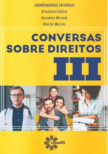 Conversas Sobre Direitos 3: Conversas Sobre Direitos 3, De Santos, Alessandra. Editora Conquista, Capa Mole, Edição 1 Em Português, 2022