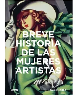 Libro Breve Historia De Las Mujeres Artistas - Susie Hodge