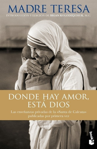 Libro Donde Hay Amor, Está Dios - De Calcuta, Madre Teresa