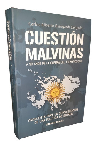 Cuestión Malvinas - Carlos Alberto Biangardi Delgado