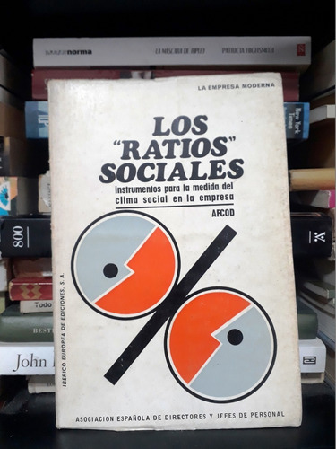 Los  Ratios  Sociales - La Empresa Moderna - Ed Iberico Euro