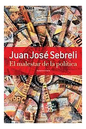 Malestar De La Politica El - Sebreli Juan J. - #l