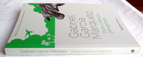 Gabriel García Márquez - Doce Cuentos Peregrinos