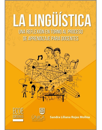 Libro Fisico La Linguistica. Sandra Liliana Rojas Molina