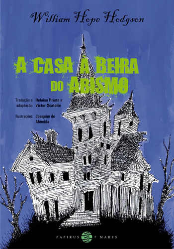 A casa à beira do abismo, de Hodgson, William Hope. M. R. Cornacchia Editora Ltda., capa mole em português, 2016