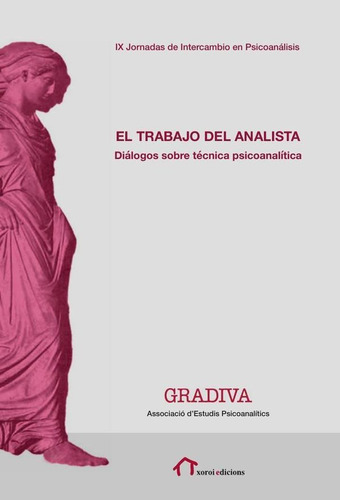 El Trabajo del Analista, de Gradiva. Editorial PENSODROMO, tapa blanda en español