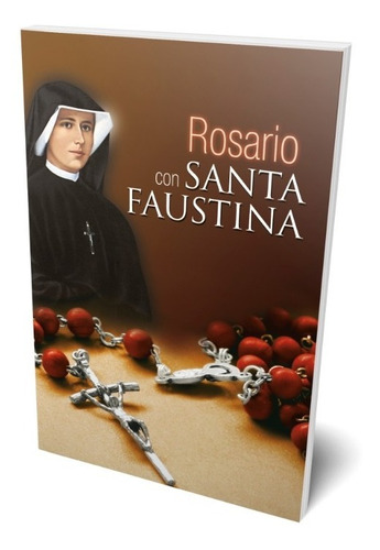 Rosario Con Santa Faustina