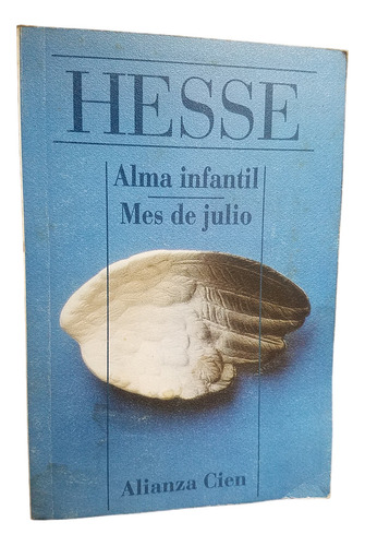 Alma Infantil / Mes De Julio Herman Hesse Premio Nobel