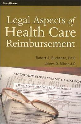 Libro Legal Aspects Of Health Care Reimbursement - Robert...
