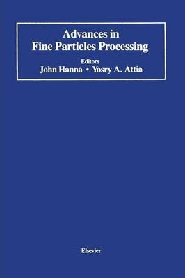 Libro Advances In Fine Particles Processing - John Hanna