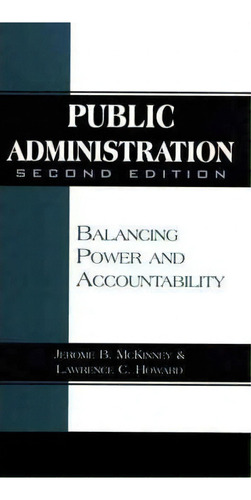 Public Administration, De Jerome B. Mckinney. Editorial Abc Clio, Tapa Blanda En Inglés