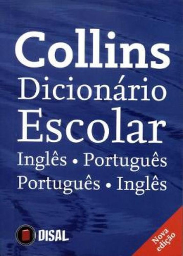 Collins Dicionario Escolar Ingles/portugues - Portugues/ingl: Collins Dicionario Escolar Ingles/portugues - Portugues/ingles - 06 Ed, De Harpercollins Uk. Editora Collins, Capa Mole Em Inglês