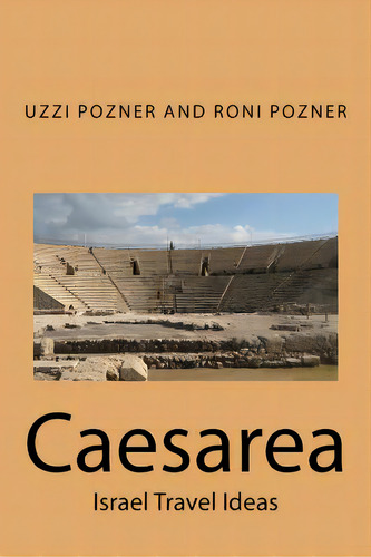 Caesarea, De Pozner, Roni. Editorial Createspace, Tapa Blanda En Inglés