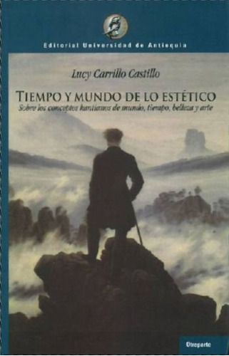 Libro Tiempo Y Mundo De Lo Estetico - Carrillo Castillo,l...