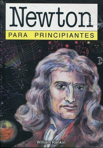 Newton - Para Principiantes - Rankin William