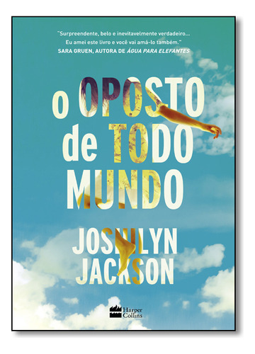 Oposto De Todo Mundo, O, De Joshilyn Jackson. Editora Harpercollins Br Em Português