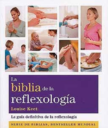 Biblia De La Reflexologia