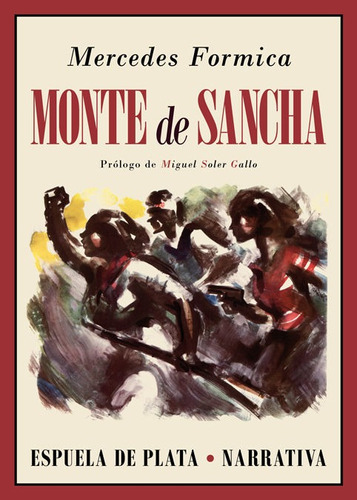 Monte De Sancha, De Formica, Mercedes. Editorial Ediciones Espuela De Plata, Tapa Blanda En Español