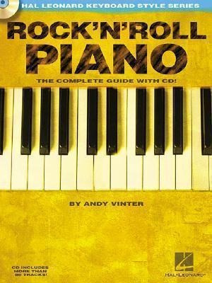 Rock'n'roll Piano - The Complete Guide With Audio! : The Com