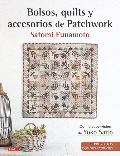 Bolsos, Quilts Y Accesorios De Patchwork (libro Original)