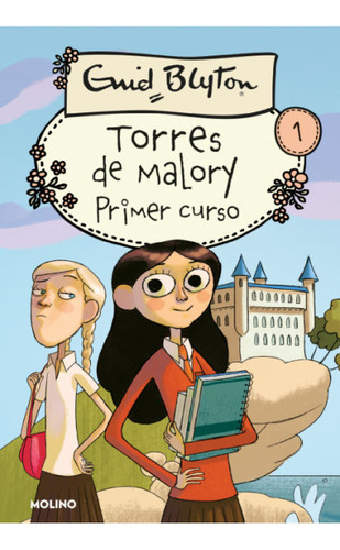 Torres De Malory 1: Primer Curso, De Enid Blyton. Editorial Penguin Random House, Tapa Blanda, Edición 2022 En Español