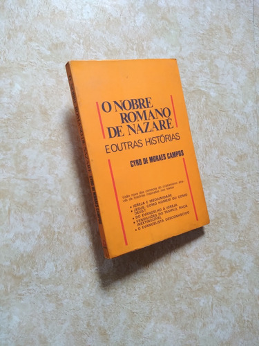 Livro - O Nobre Romano De Nazaré E Outras Histórias