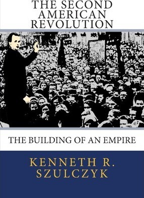 The Second American Revolution - Dr Kenneth R Szulczyk (p...