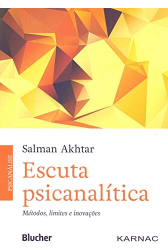 Libro Escuta Psicanalitica - Metodos, Limites E Inovavoes