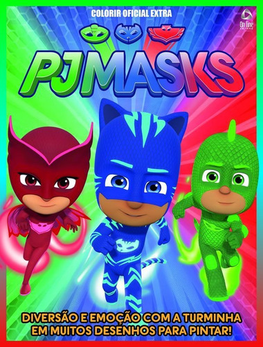 Livro: Pj Masks - Colorir Oficial Extra, De Entertainment One Uk Limited. Série Indefinido, Vol. 1. On Line Editora, Capa Mole, Edição 1 Em Português, 2020