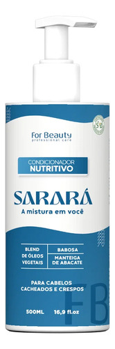  Condicionador Nutritivo Sarará For Beauty Professional 500ml