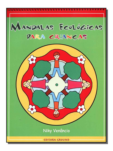 Libro Mandalas Ecologicas Para Criancas De Venancio Niky Gr