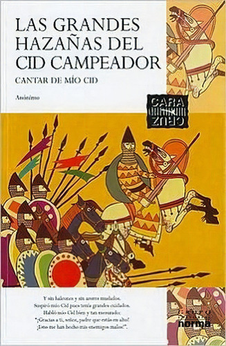 Grandes Hazañas Del Cid Campeador, Las (poema Del Mio Cid), De Cara Y Cruz. Editorial Norma (carvajal)