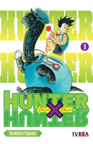 HUNTER X HUNTER, de Yoshihiro Togashi. Serie Hunter X Hunter, vol. 3. Editorial Ivrea Argentina, tapa blanda en español, 2021
